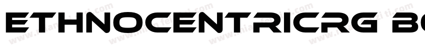 EthnocentricRg Boldltalic字体转换